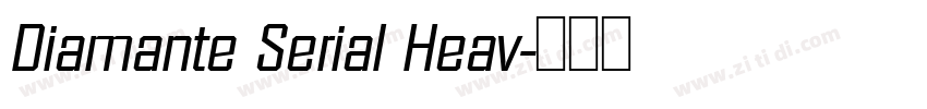 Diamante Serial Heav字体转换 Diamante Serial Heav字体转换